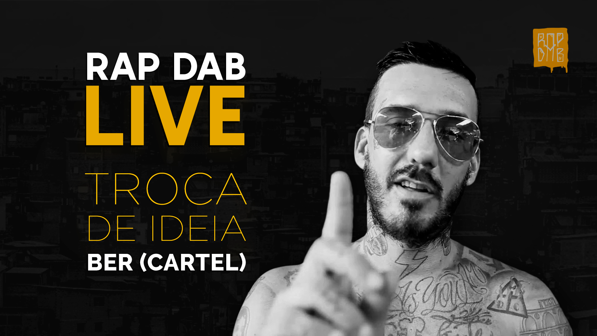Live Rap Dab 05 - Troca de ideia com Ber (Cartel Mc's)