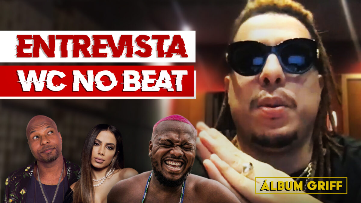 Entrevista: WC no Beat comenta com exclusividade sobre o álbum "Griff"