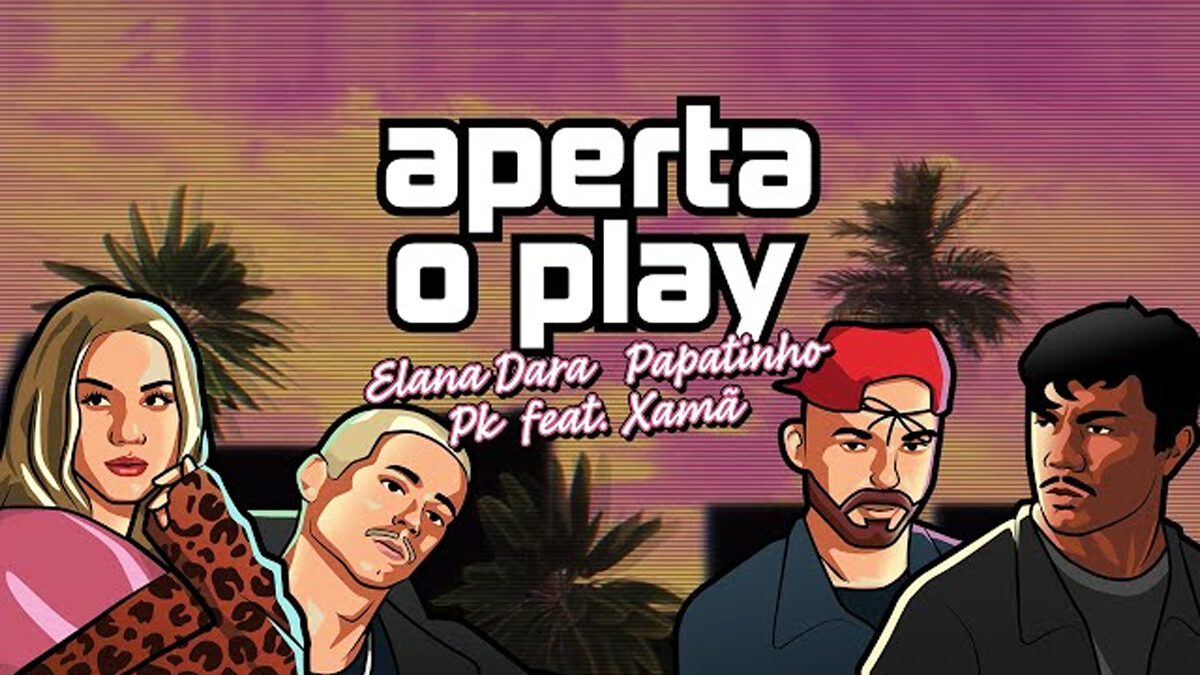 Elana Dara lança “APERTA O PLAY”, em parceria com Papatinho, PK e Xamã