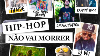 Thaíde, Rappin' Hood, Gaspar Zafrica, Funk Buia, DJ Dri, Johnny MC e King Nino Brown lançam "Hip-Hop Não Vai Morrer"