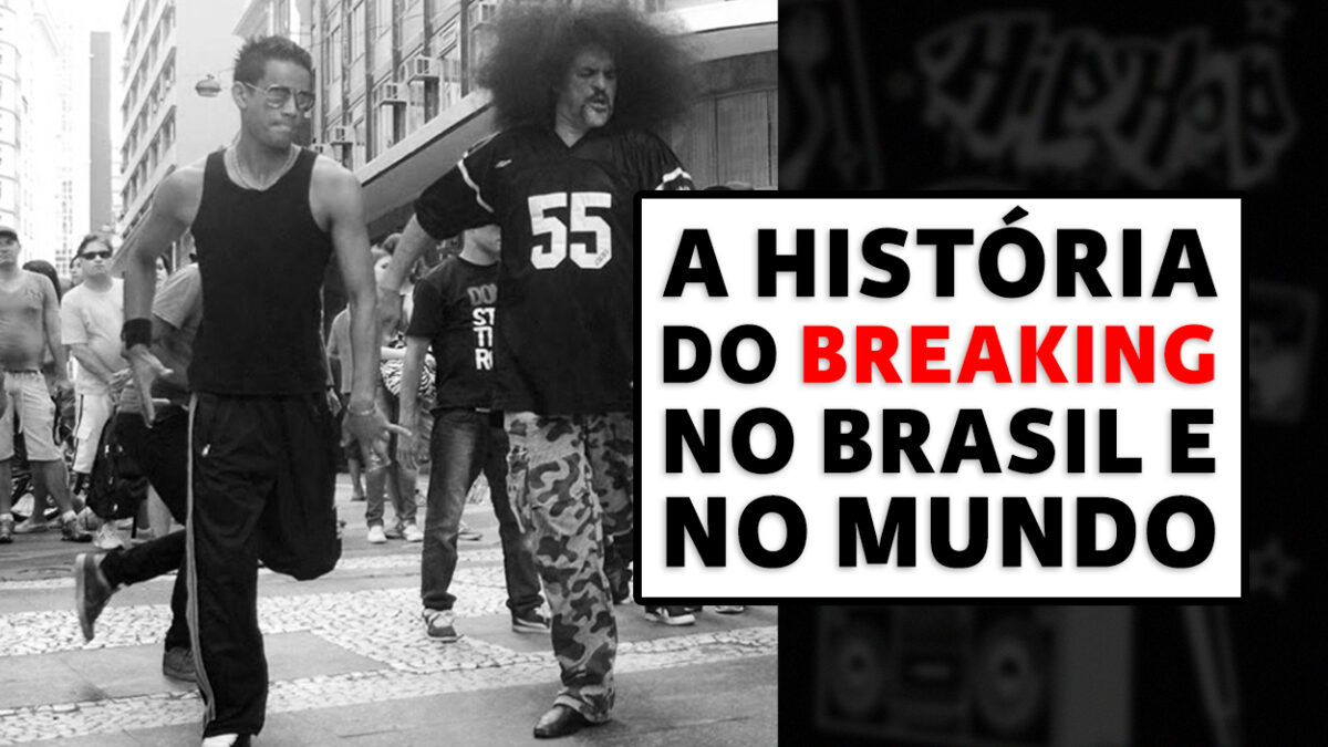 Hip Hop: Documentários para você conhecer a história do Breaking