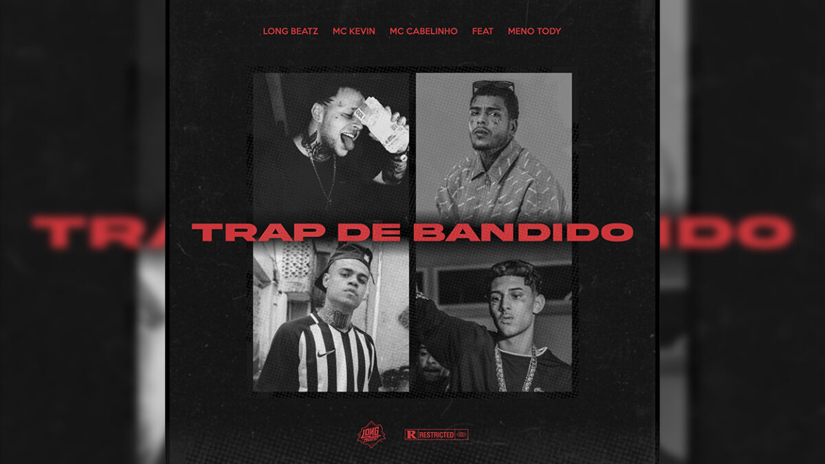 Long Beatz lança música com Meno Tody, MC Cabelinho e o eterno MC Kevin