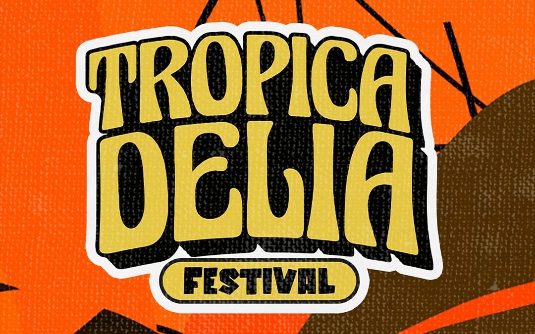 tropicadelia